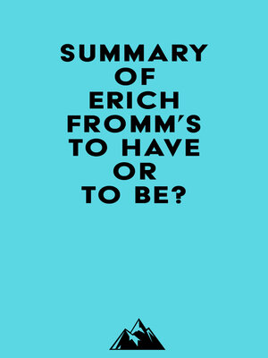 cover image of Summary of Erich Fromm's to Have or to Be?